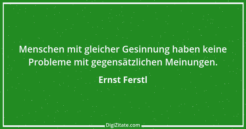 Zitat von Ernst Ferstl 2259