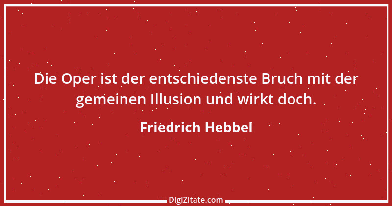 Zitat von Friedrich Hebbel 173