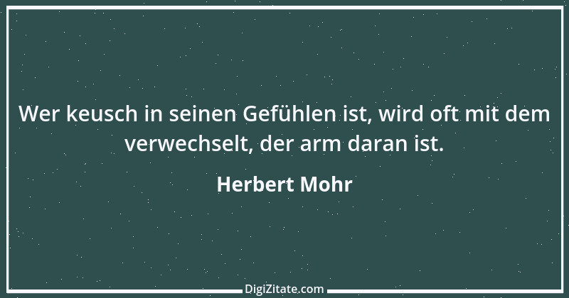 Zitat von Herbert Mohr 1