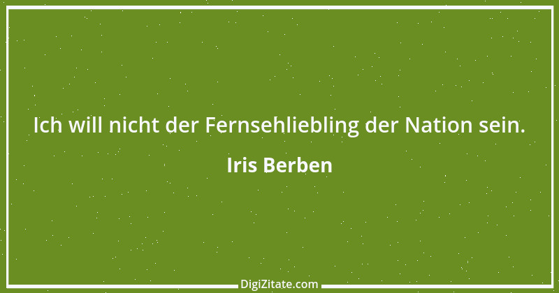 Zitat von Iris Berben 11