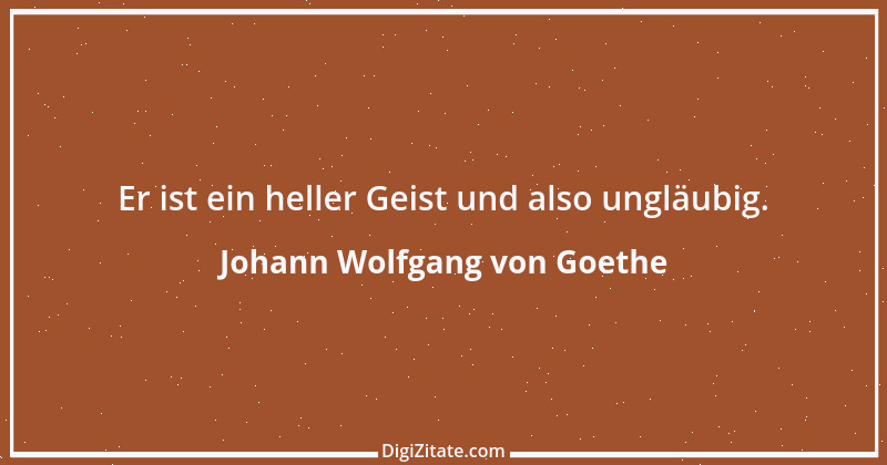 Zitat von Johann Wolfgang von Goethe 818