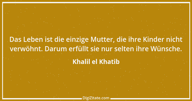 Zitat von Khalil el Khatib 6