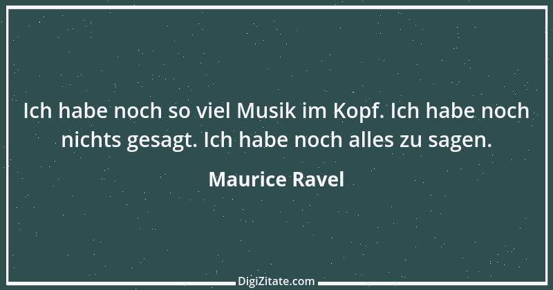 Zitat von Maurice Ravel 1