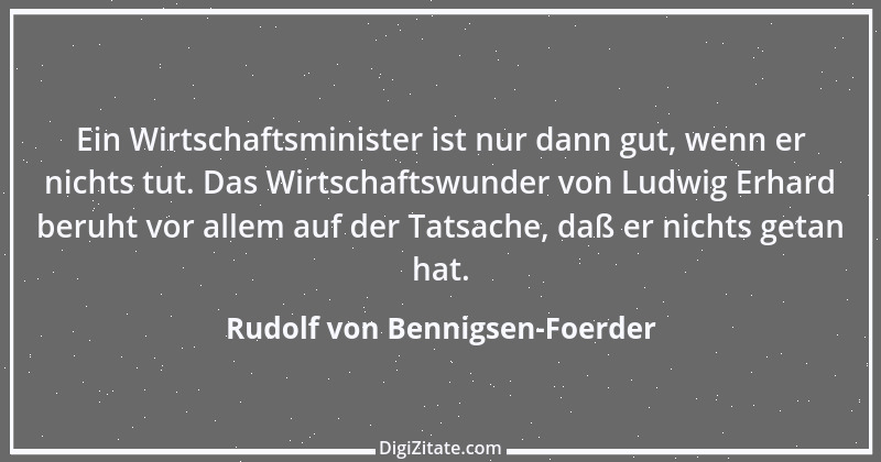 Zitat von Rudolf von Bennigsen-Foerder 6