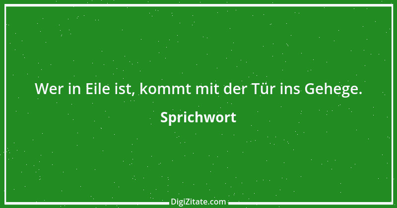 Zitat von Sprichwort 2810