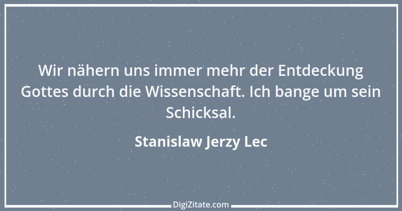 Zitat von Stanislaw Jerzy Lec 151