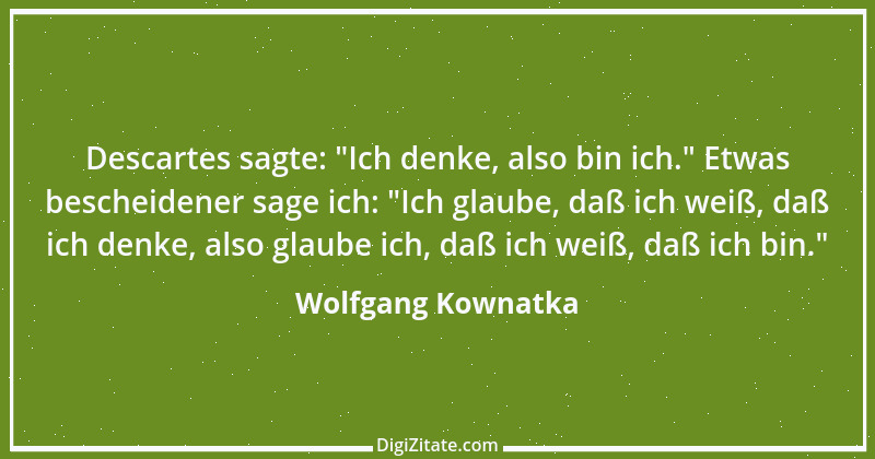 Zitat von Wolfgang Kownatka 62