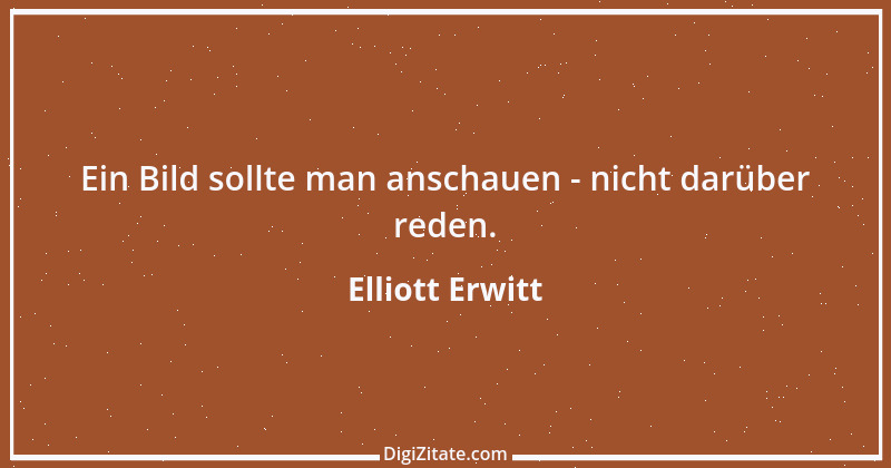 Zitat von Elliott Erwitt 2