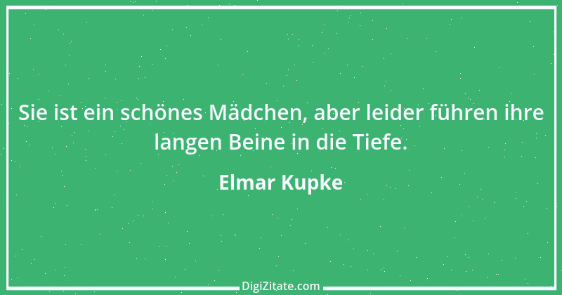 Zitat von Elmar Kupke 976