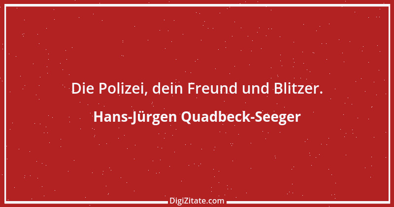 Zitat von Hans-Jürgen Quadbeck-Seeger 274