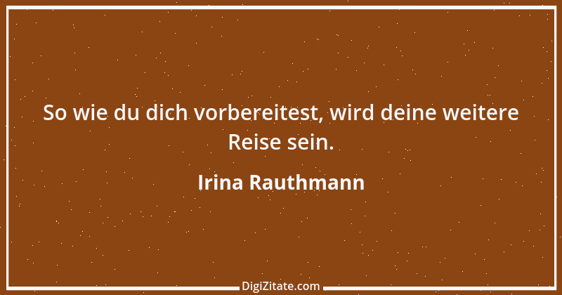 Zitat von Irina Rauthmann 173