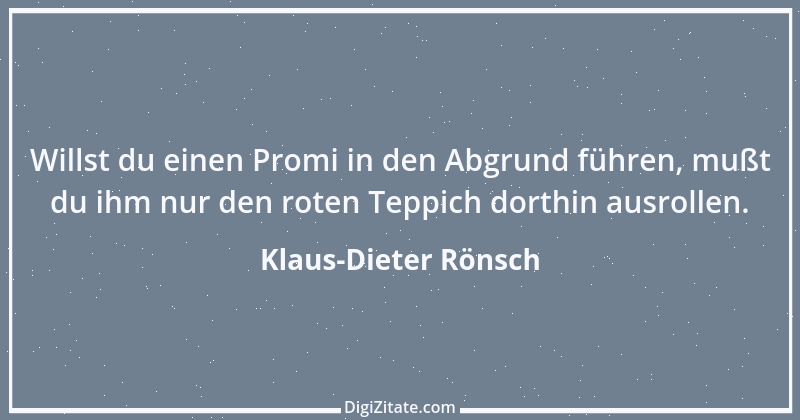 Zitat von Klaus-Dieter Rönsch 1