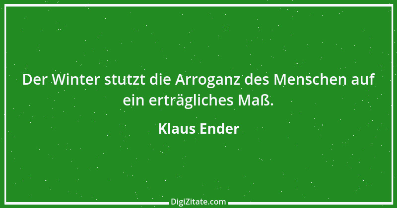 Zitat von Klaus Ender 319