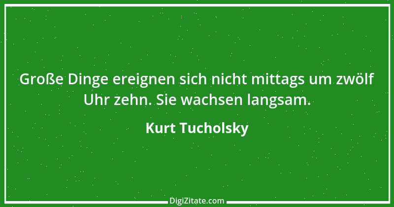 Zitat von Kurt Tucholsky 187