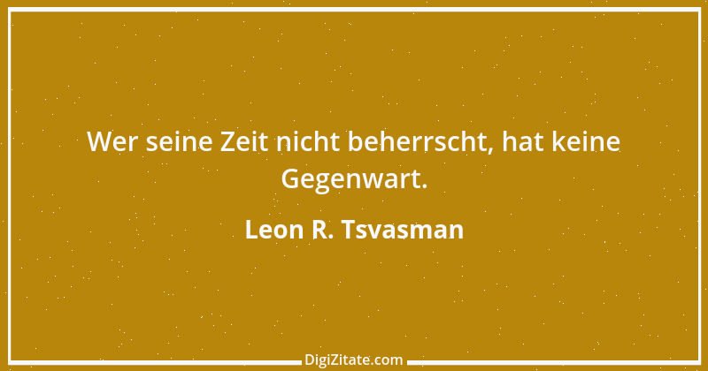 Zitat von Leon R. Tsvasman 31