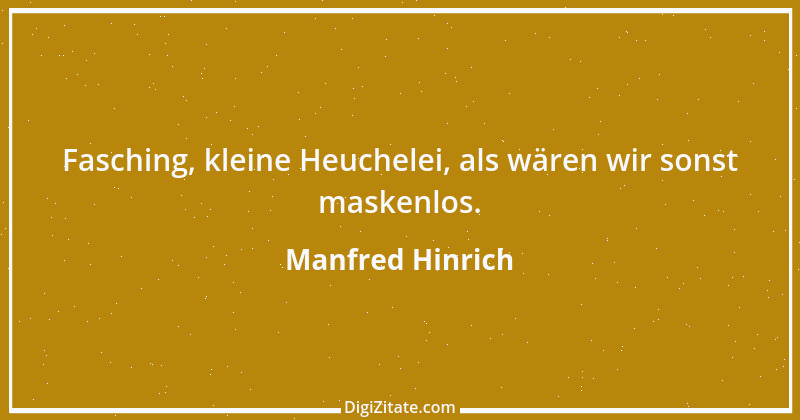 Zitat von Manfred Hinrich 2820