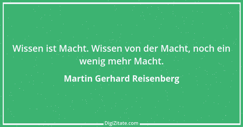 Zitat von Martin Gerhard Reisenberg 2961