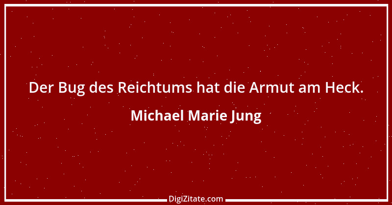 Zitat von Michael Marie Jung 213