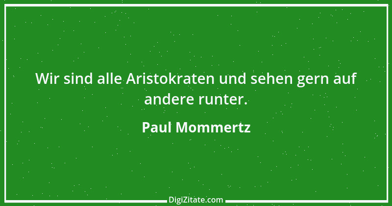 Zitat von Paul Mommertz 368