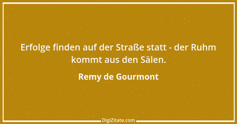 Zitat von Remy de Gourmont 16