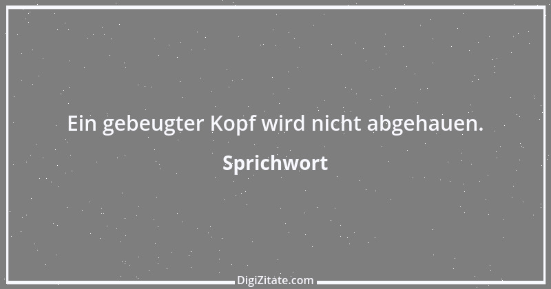 Zitat von Sprichwort 10638