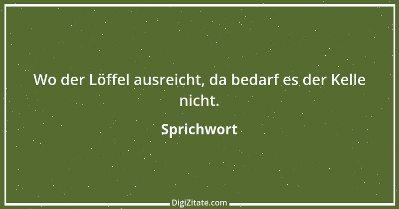 Zitat von Sprichwort 7638