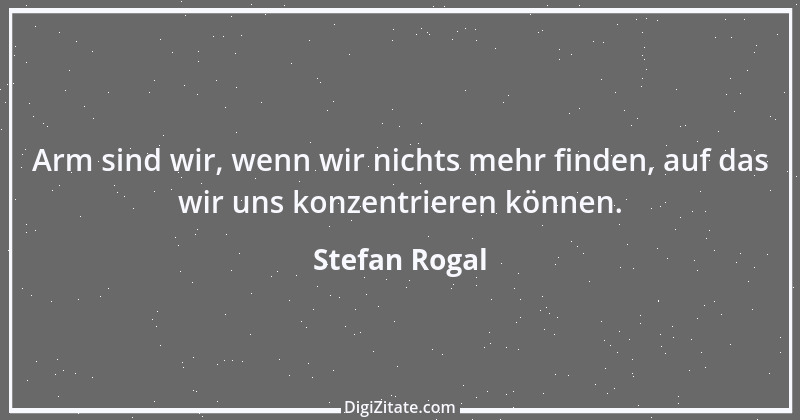 Zitat von Stefan Rogal 15