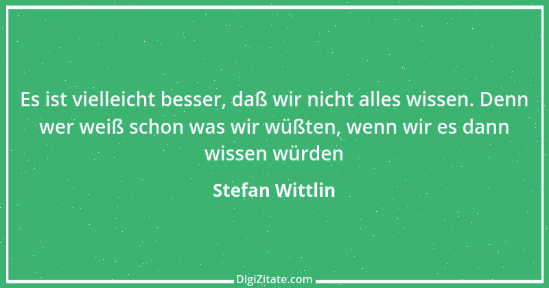 Zitat von Stefan Wittlin 355