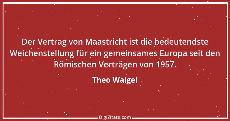 Zitat von Theo Waigel 29