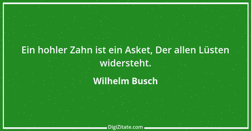 Zitat von Wilhelm Busch 198