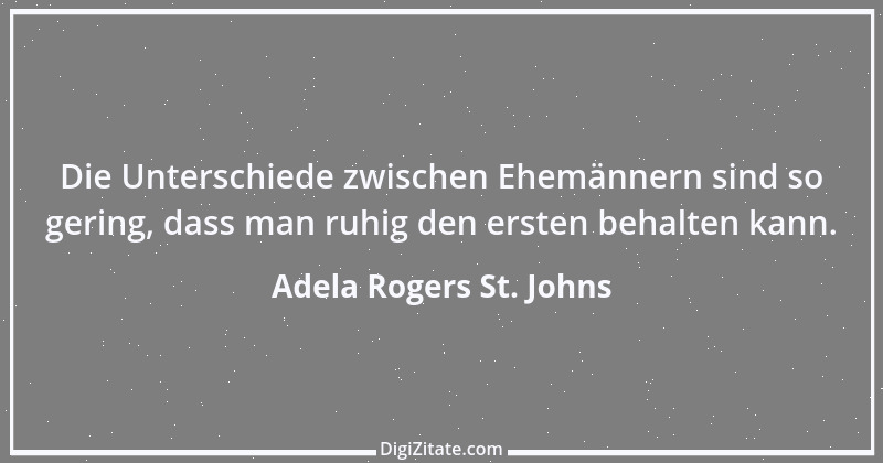 Zitat von Adela Rogers St. Johns 2