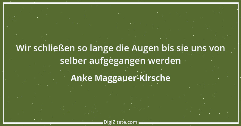 Zitat von Anke Maggauer-Kirsche 944