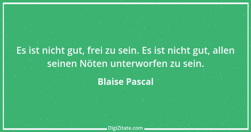 Zitat von Blaise Pascal 180