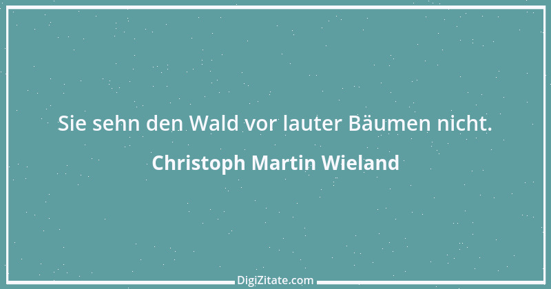 Zitat von Christoph Martin Wieland 70