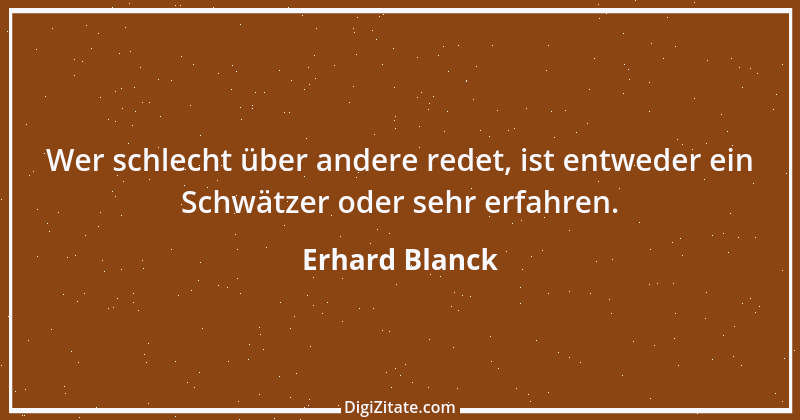 Zitat von Erhard Blanck 1202