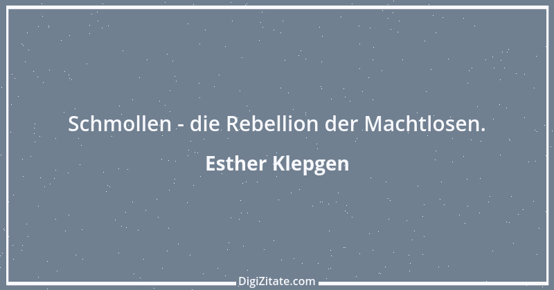 Zitat von Esther Klepgen 139