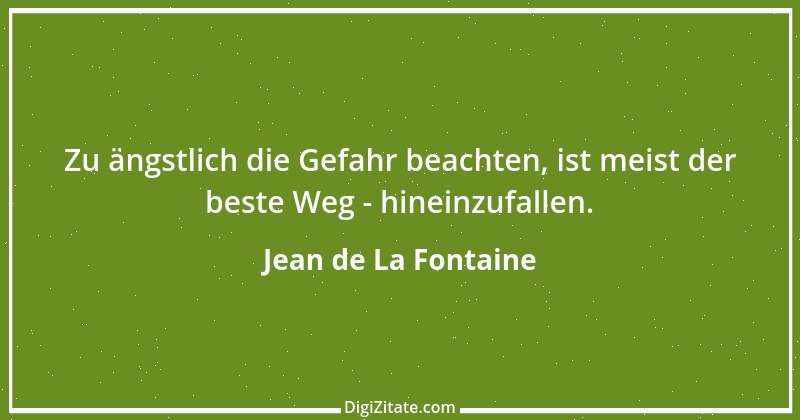 Zitat von Jean de La Fontaine 3