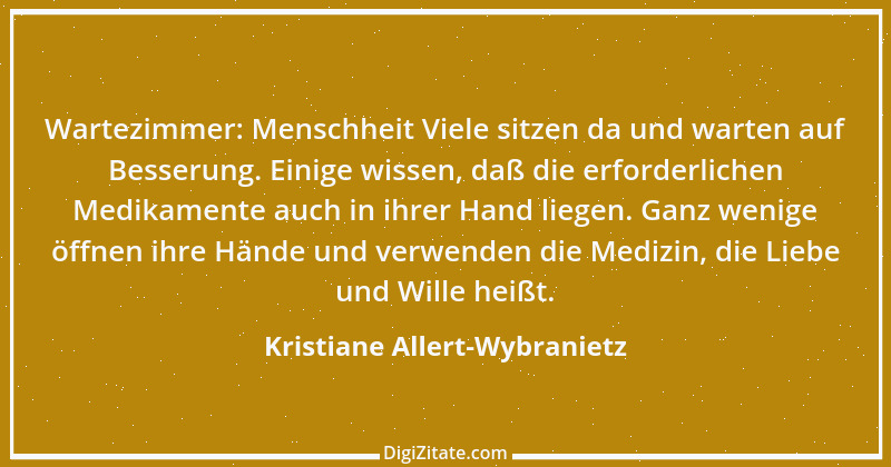 Zitat von Kristiane Allert-Wybranietz 21