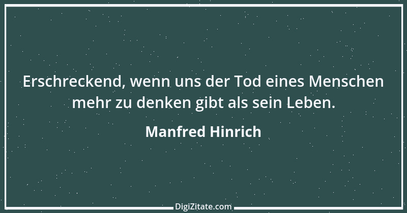 Zitat von Manfred Hinrich 2821