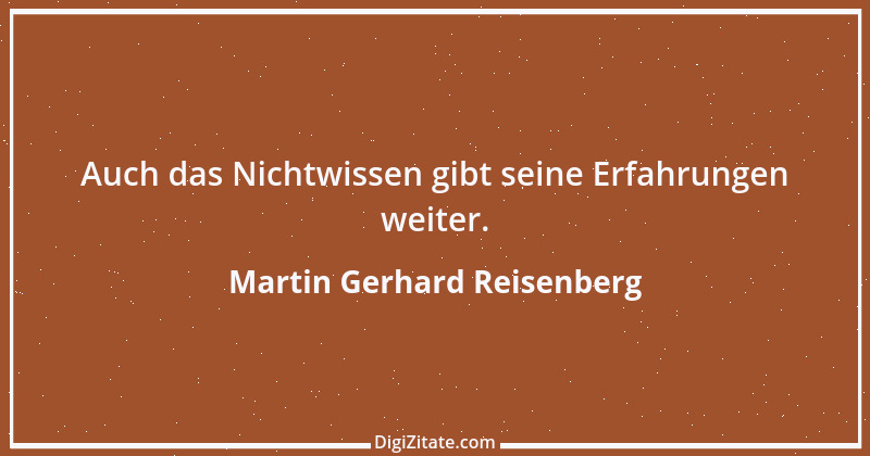 Zitat von Martin Gerhard Reisenberg 962