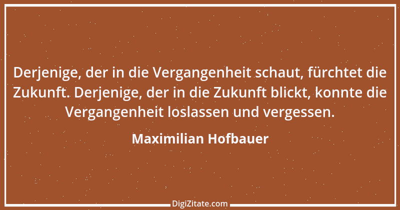 Zitat von Maximilian Hofbauer 4