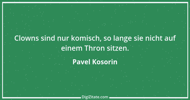 Zitat von Pavel Kosorin 30