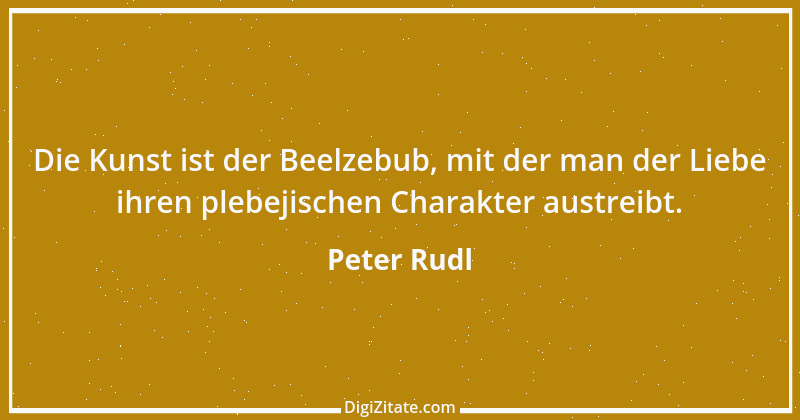 Zitat von Peter Rudl 921