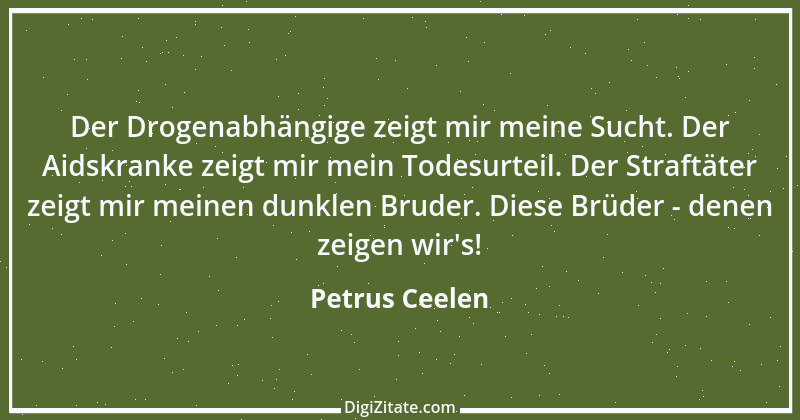 Zitat von Petrus Ceelen 3