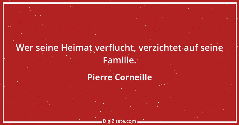 Zitat von Pierre Corneille 28