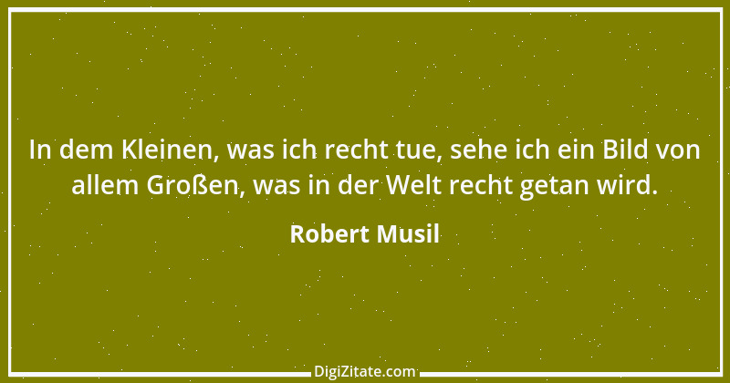 Zitat von Robert Musil 121