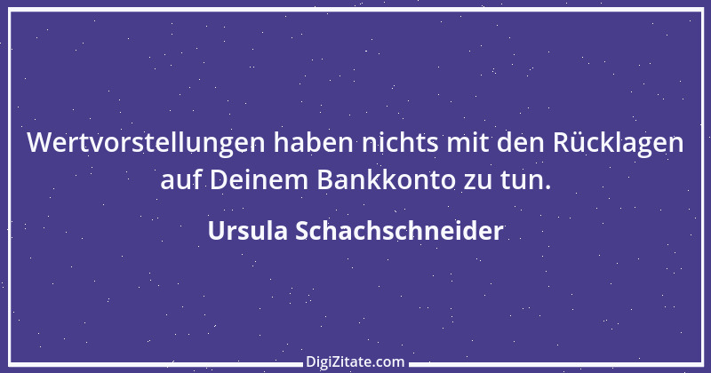 Zitat von Ursula Schachschneider 38