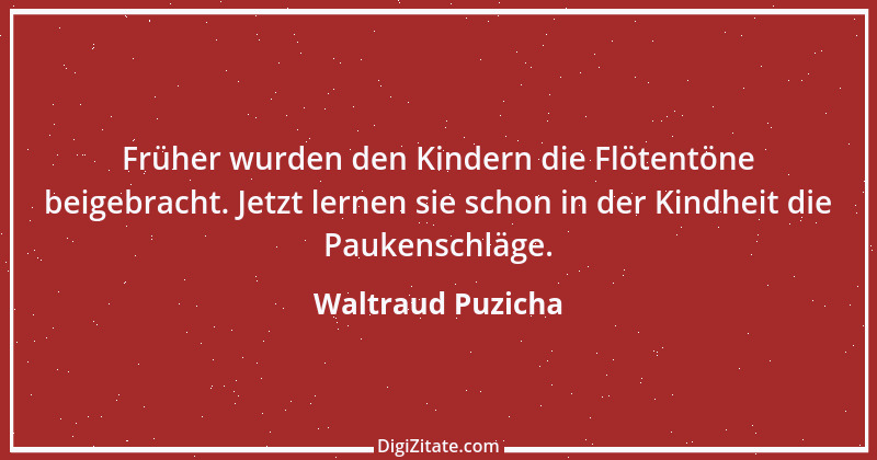 Zitat von Waltraud Puzicha 297