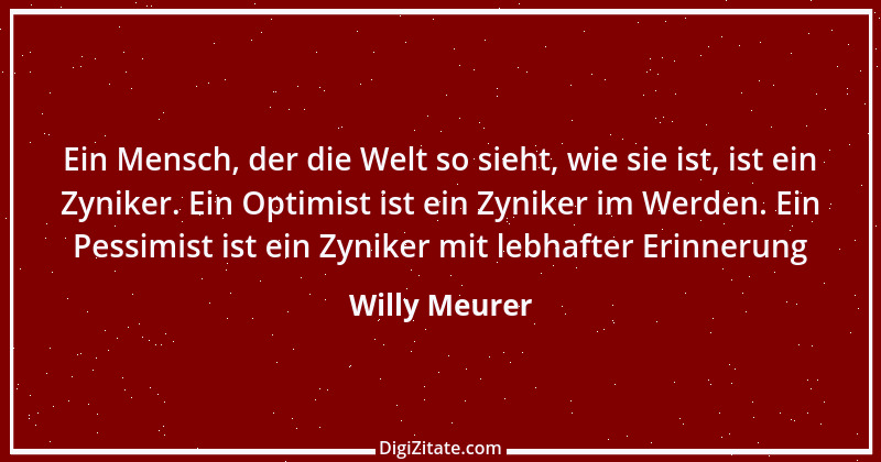 Zitat von Willy Meurer 948