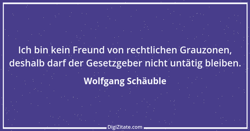 Zitat von Wolfgang Schäuble 1